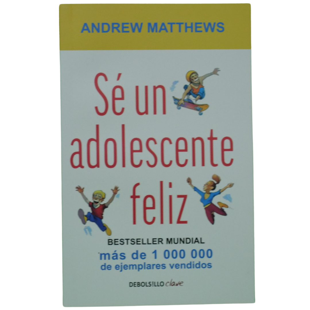 Sé un Adolescente Feliz