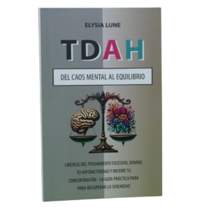 TDAH: Del Caos Mental al Equilibrio