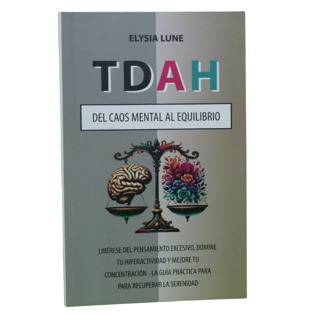 TDAH: Del Caos Mental al Equilibrio
