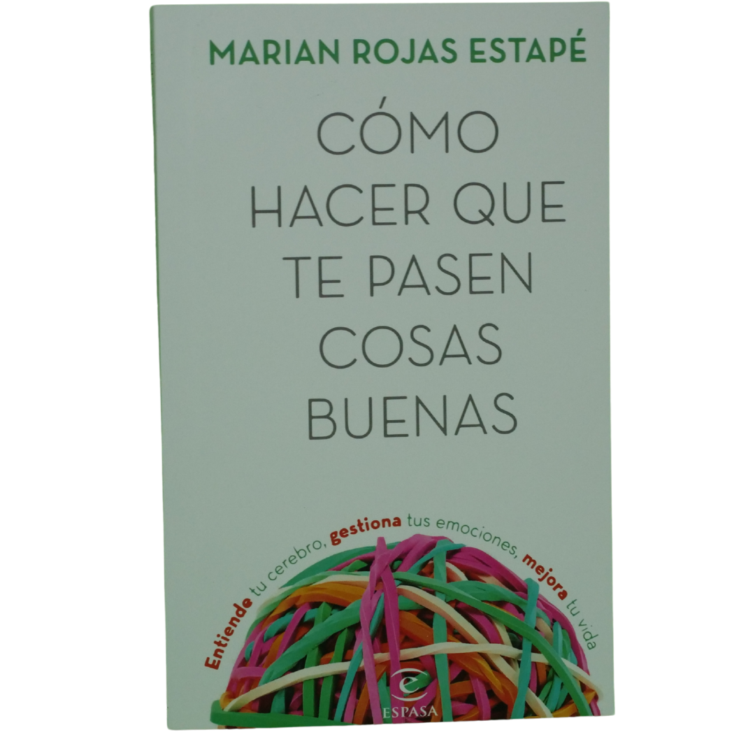 Cómo Hacer que te Pasen Cosas Buenas