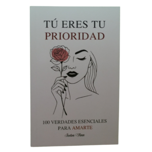 Tú Eres tu Prioridad