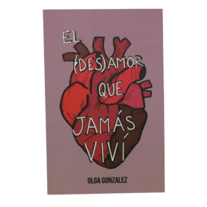 En El (Des)amor que Jamás Viví