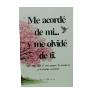 En Me Acordé de Mí, Me Olvidé de Ti