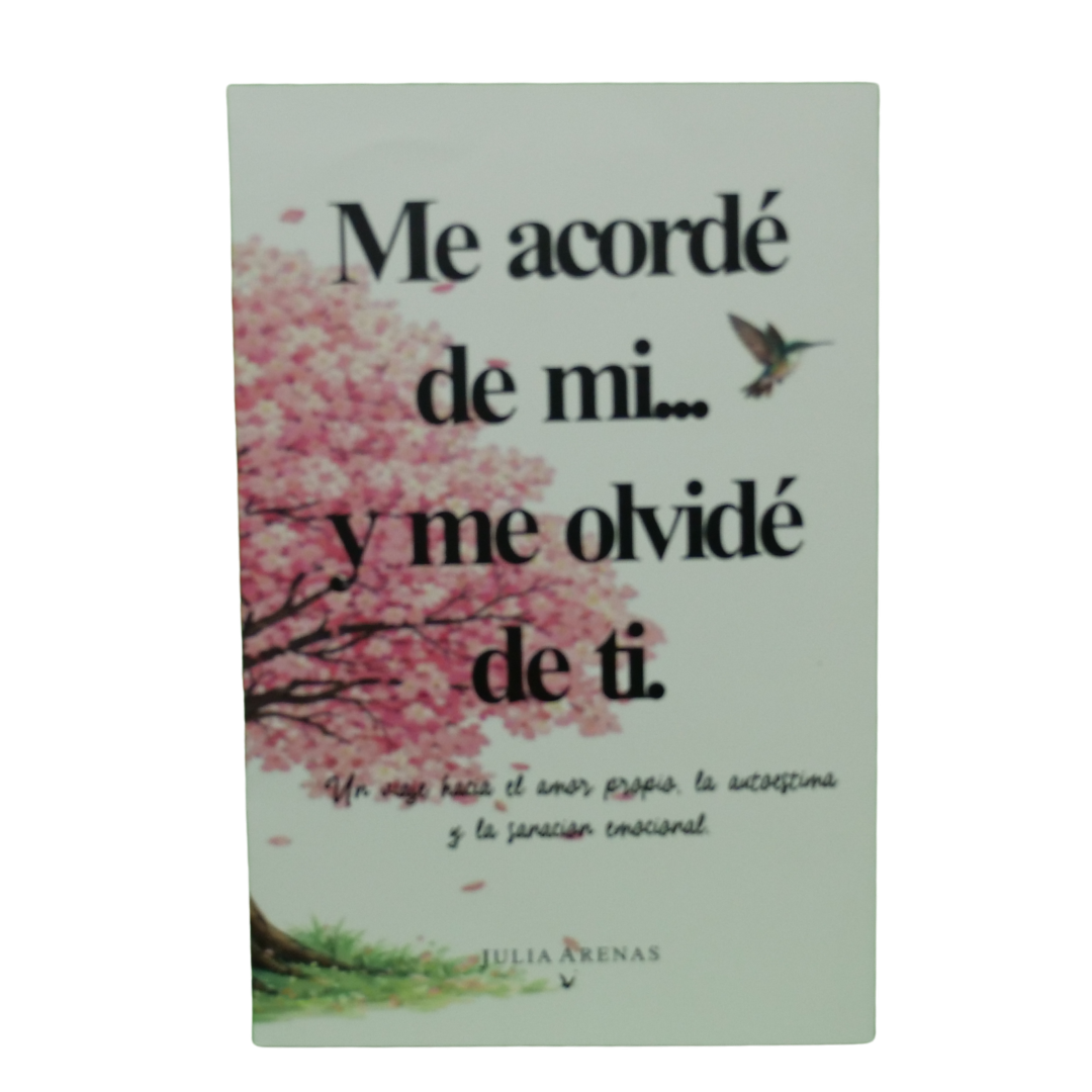 En Me Acordé de Mí, Me Olvidé de Ti