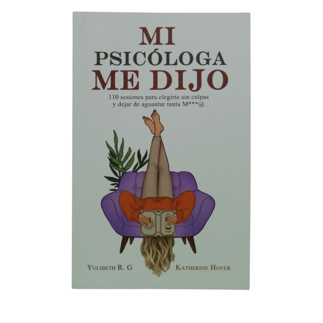 Mi psicóloga me dijo