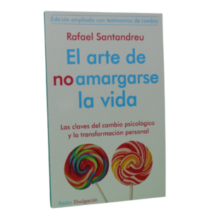 El arte de no amargarse la vida